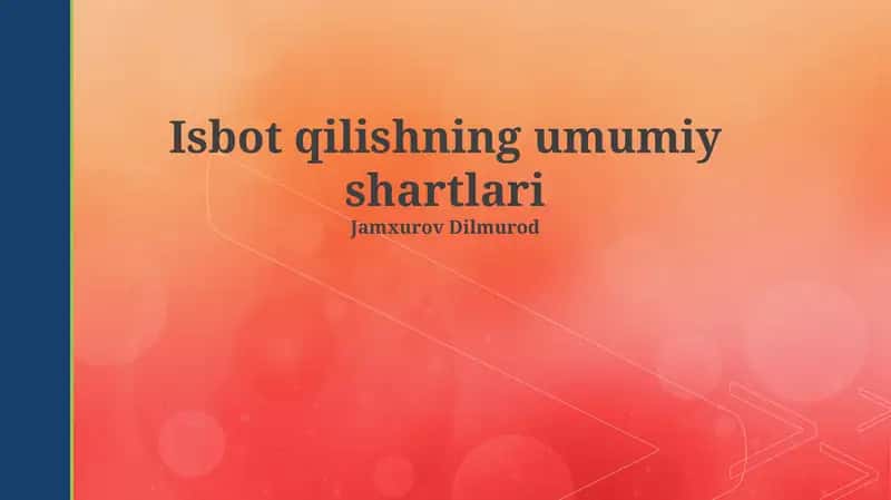 Isbot qilishning umumiy shartlari 1