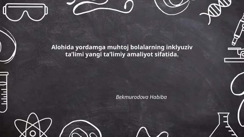 Alohida yordamga muhtoj bolalarning inklyuziv ta’limi 1