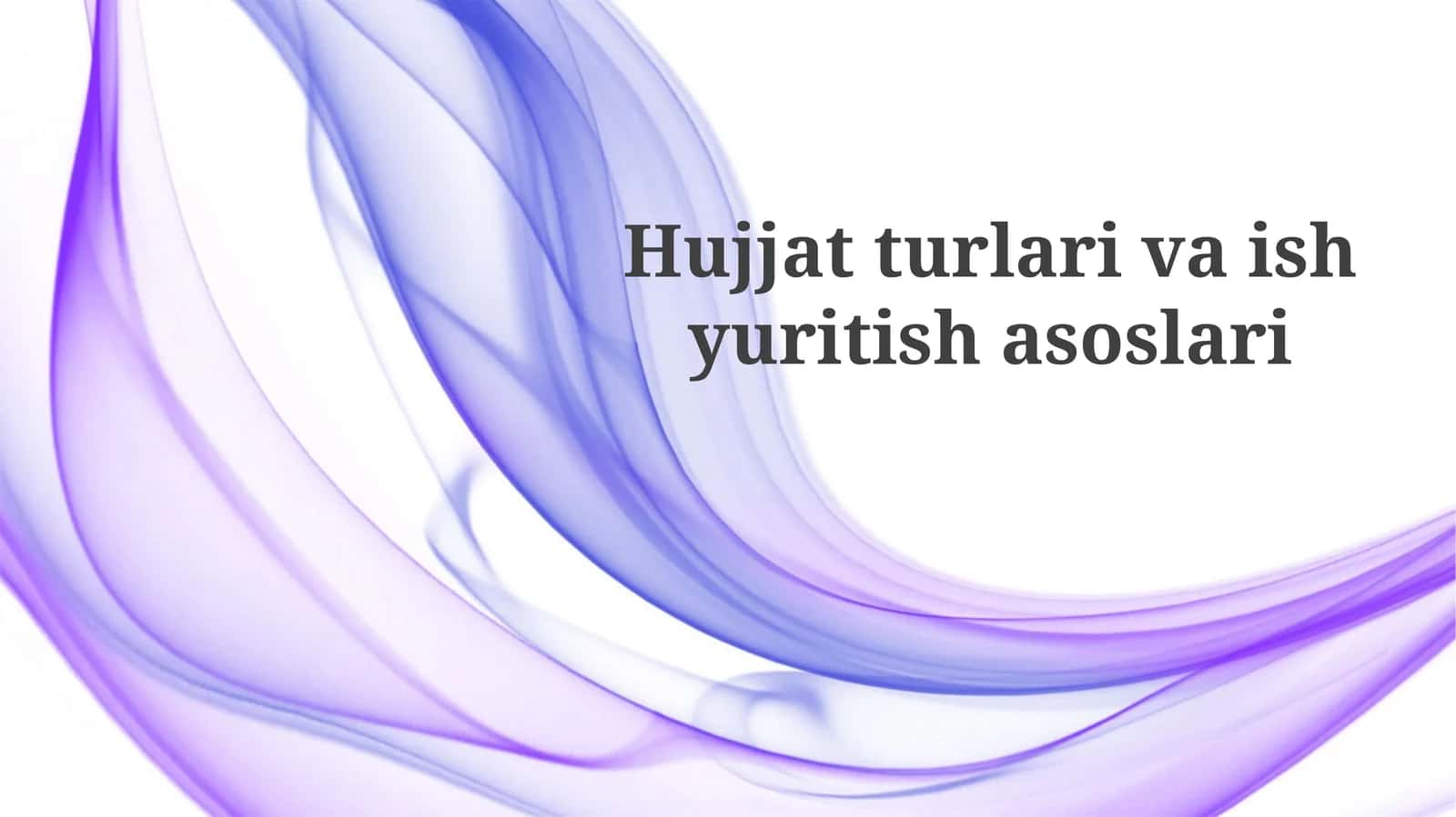 Hujjatturlarivaishyuritishasoslari 1