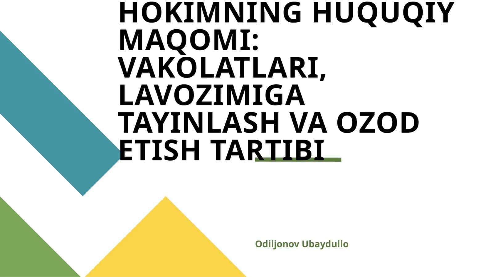 Hokimning Huquqiy Maqomi: Vakolatlari, Lavozimiga Tayinlash va Ozod Etish Tartibi 1
