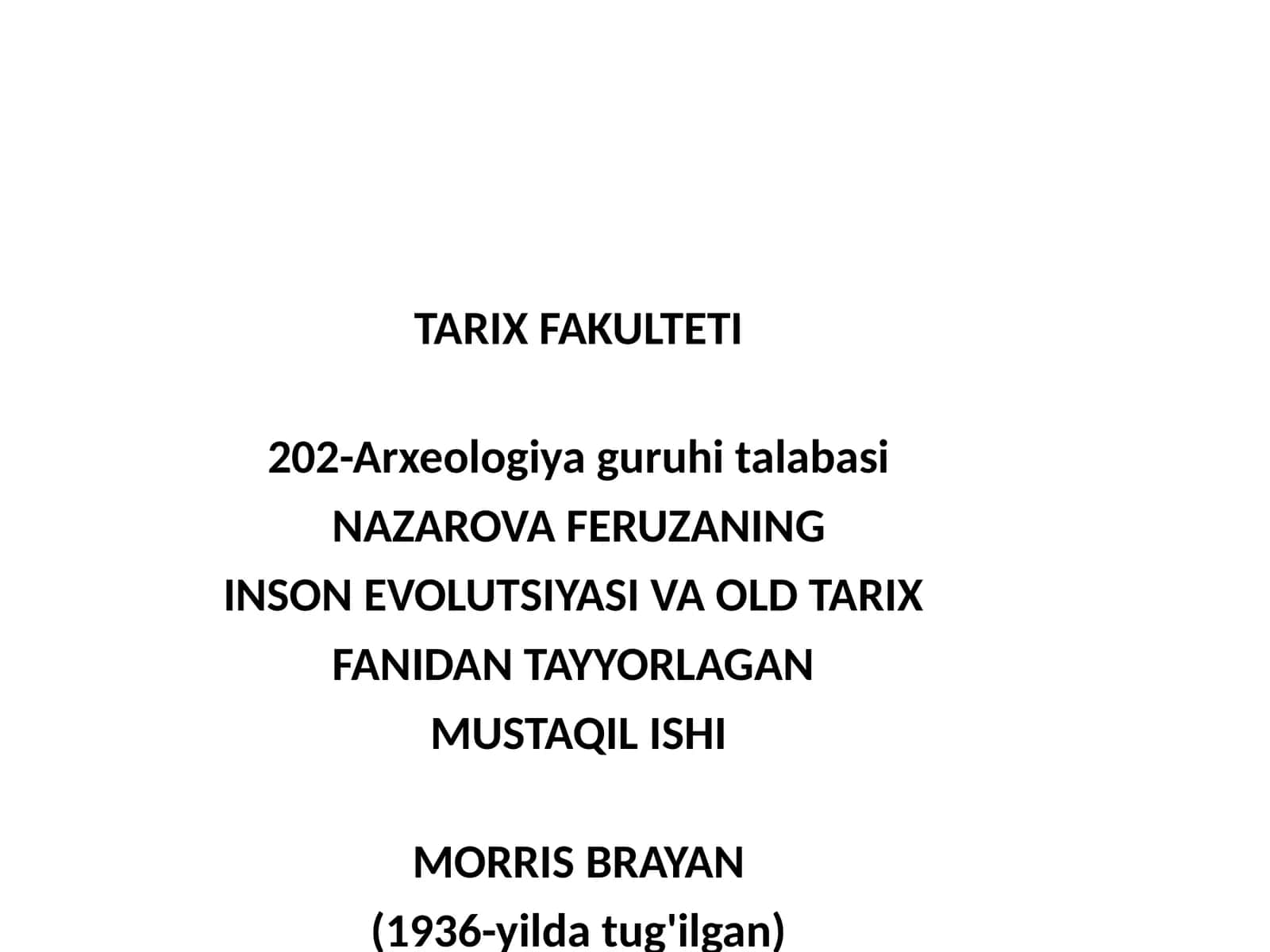 INSON EVOLUTSIYASI VA OLD TARIX FANIDAN TAYYORLAGAN MUSTAQIL ISHI 1