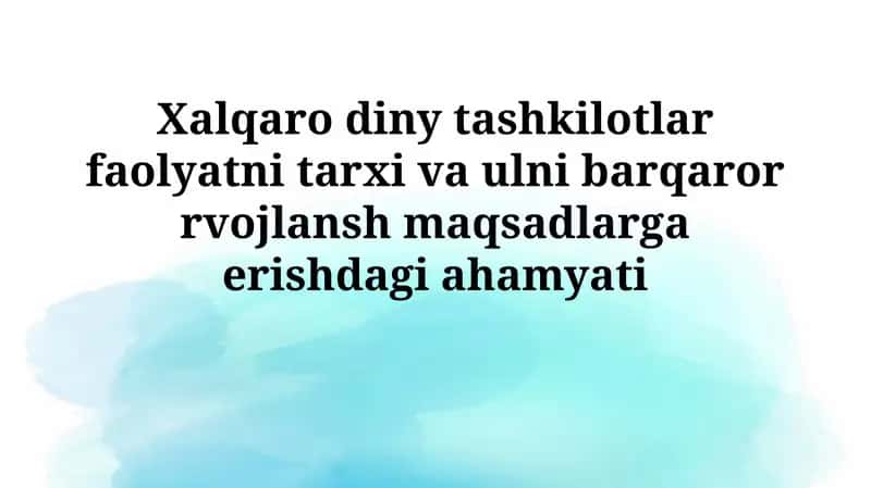 Xalqaro Diniy Tashkilotlar Faoliyati 1