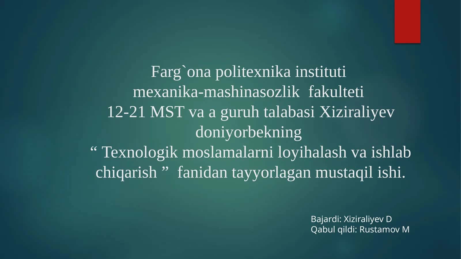 “Texnologik moslamalar tayyorlash va ishlab chiqarish” 1
