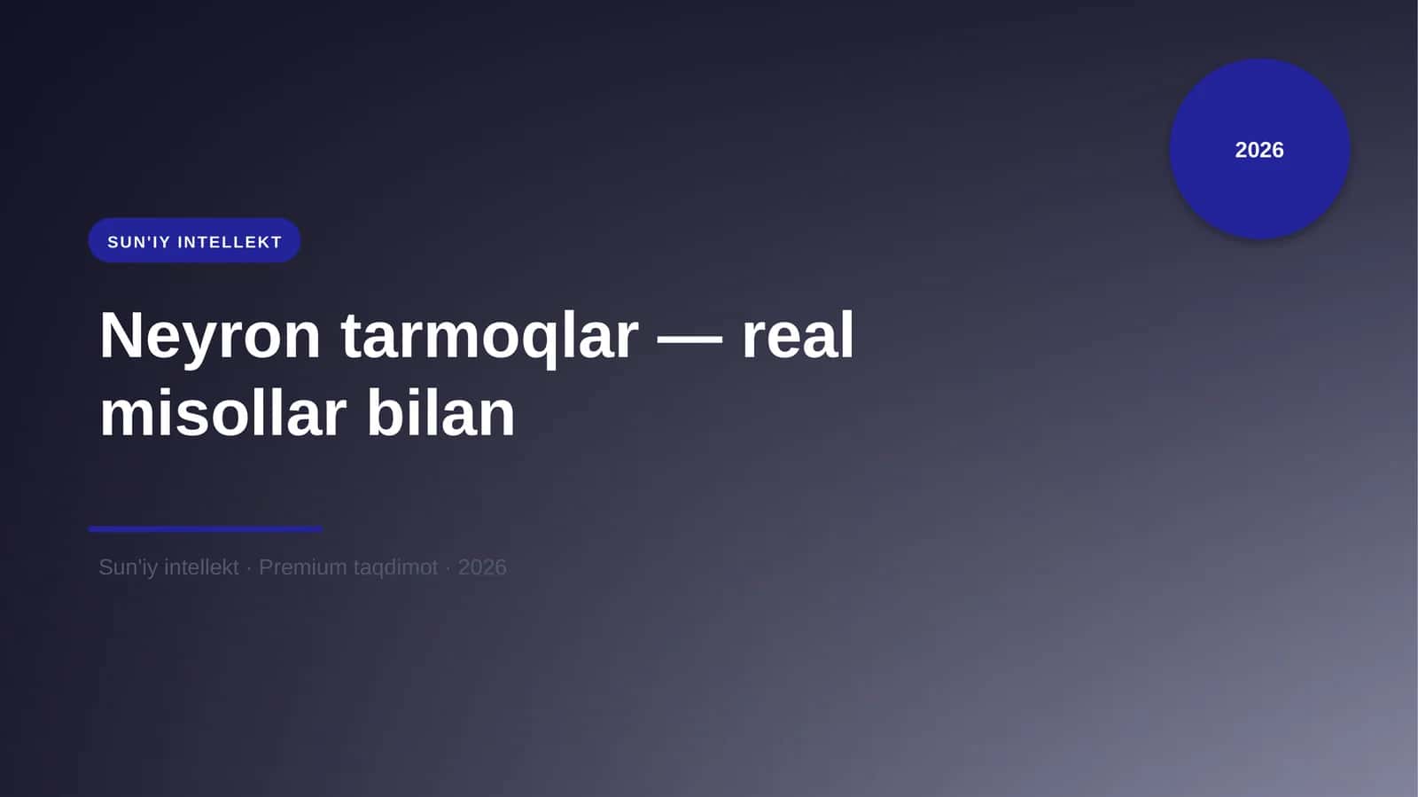 Neyron tarmoqlar — real misollar bilan 1