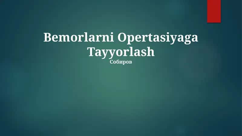 Bemorlarni Opertasiyaga Tayyorlash 1