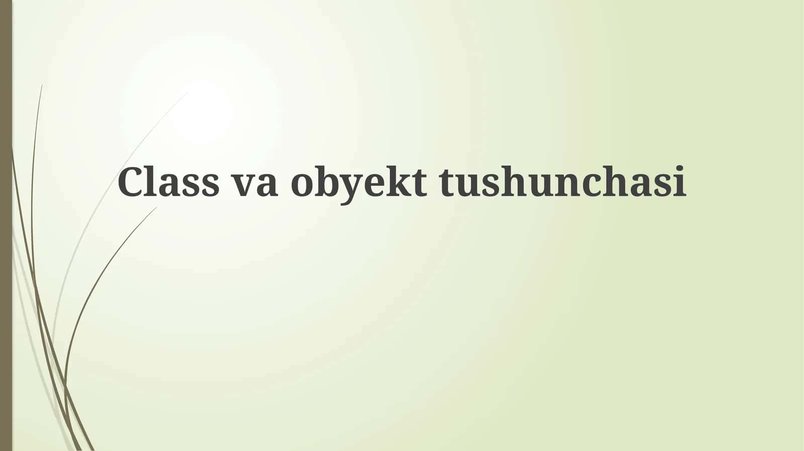 Classvaobyekttushunchasi 1