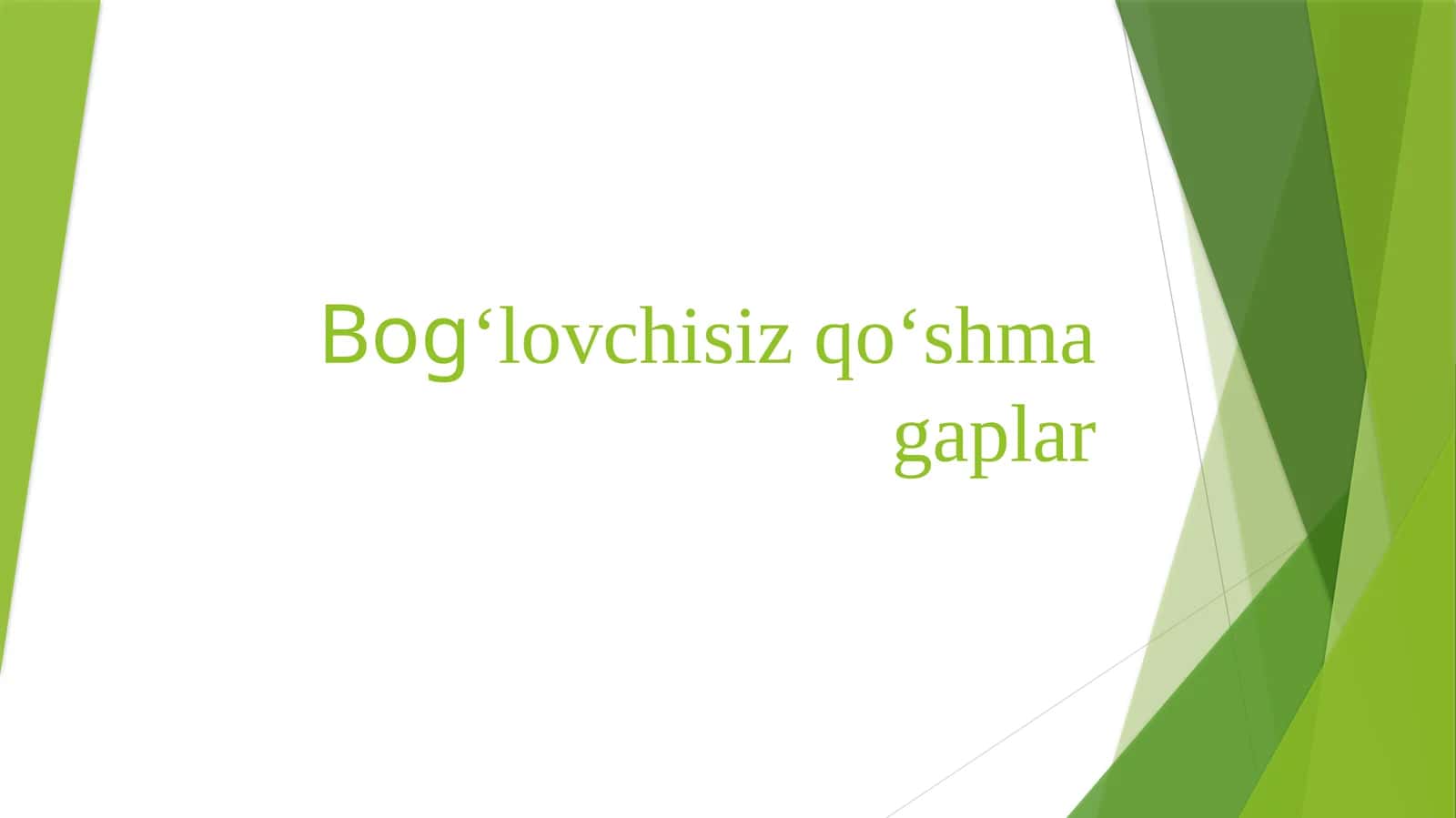 Bogʻlovchisizqoʻshmagaplar 1