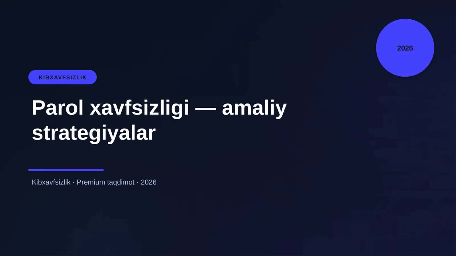 Parol xavfsizligi — amaliy strategiyalar 1