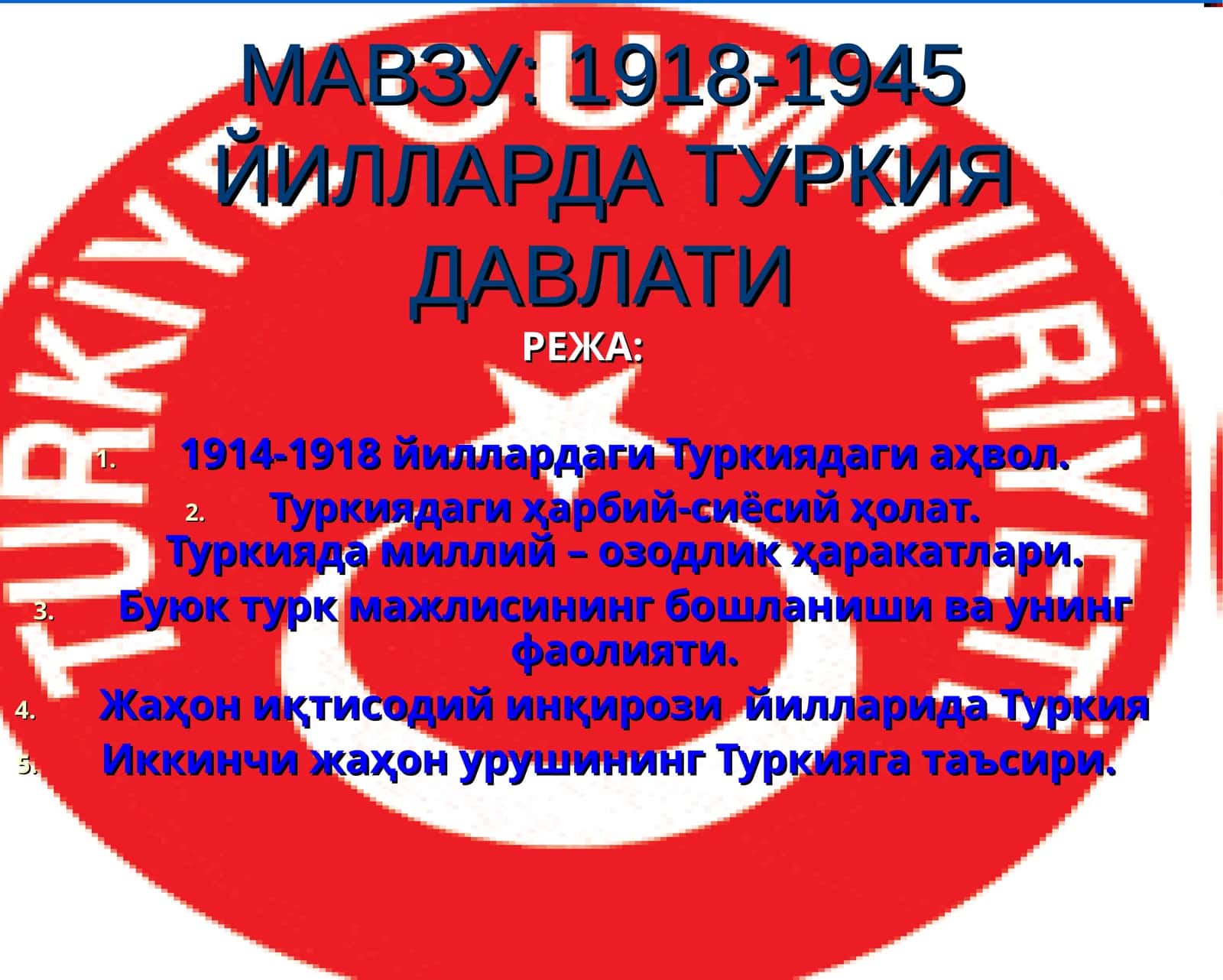 1918-1945 ЙИЛЛАРДА ТУРКИЯ ДАВЛАТИ 1