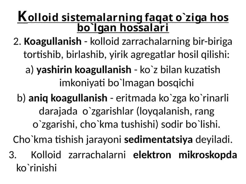 Kolloidsistemalarning faqato`zi gahos bo`lgan hossalari 1