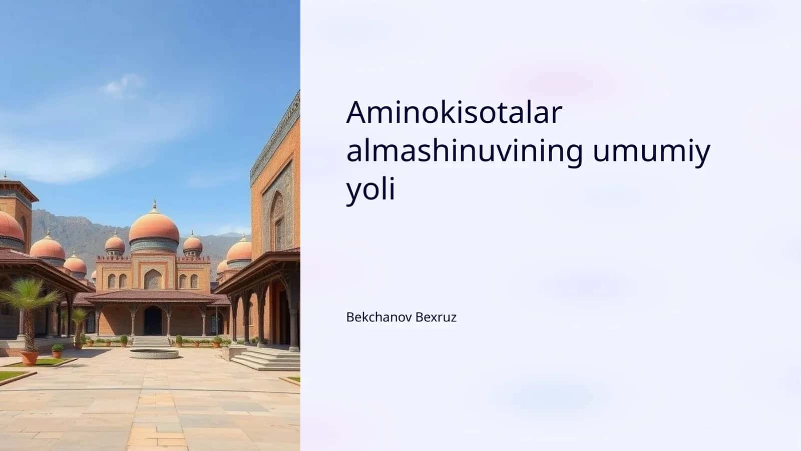 Aminokisotalar almashinuvining umumiy yoli 1