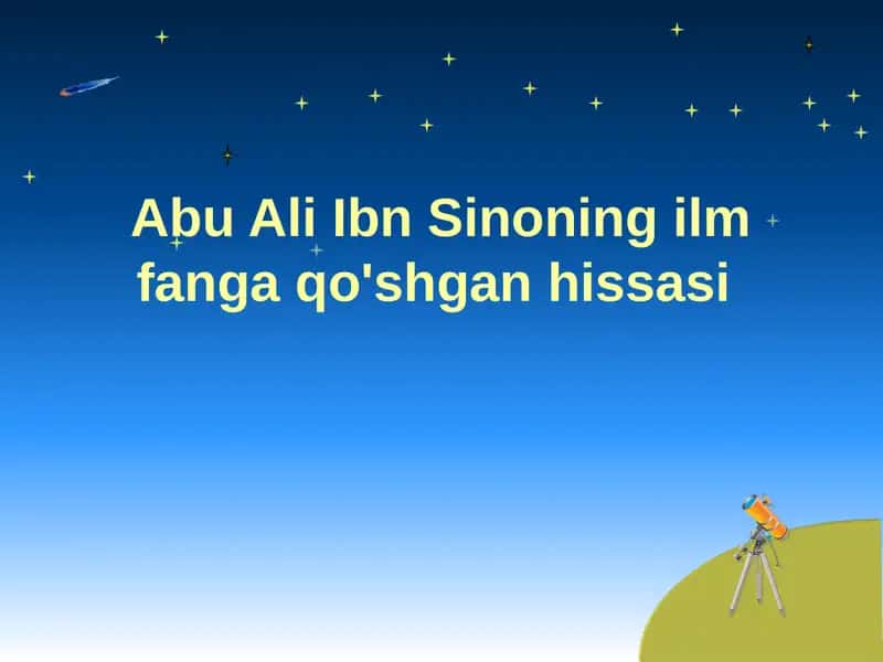 Abu Ali Ibn Sinoning ilm fanga qo'shgan hissasi 1