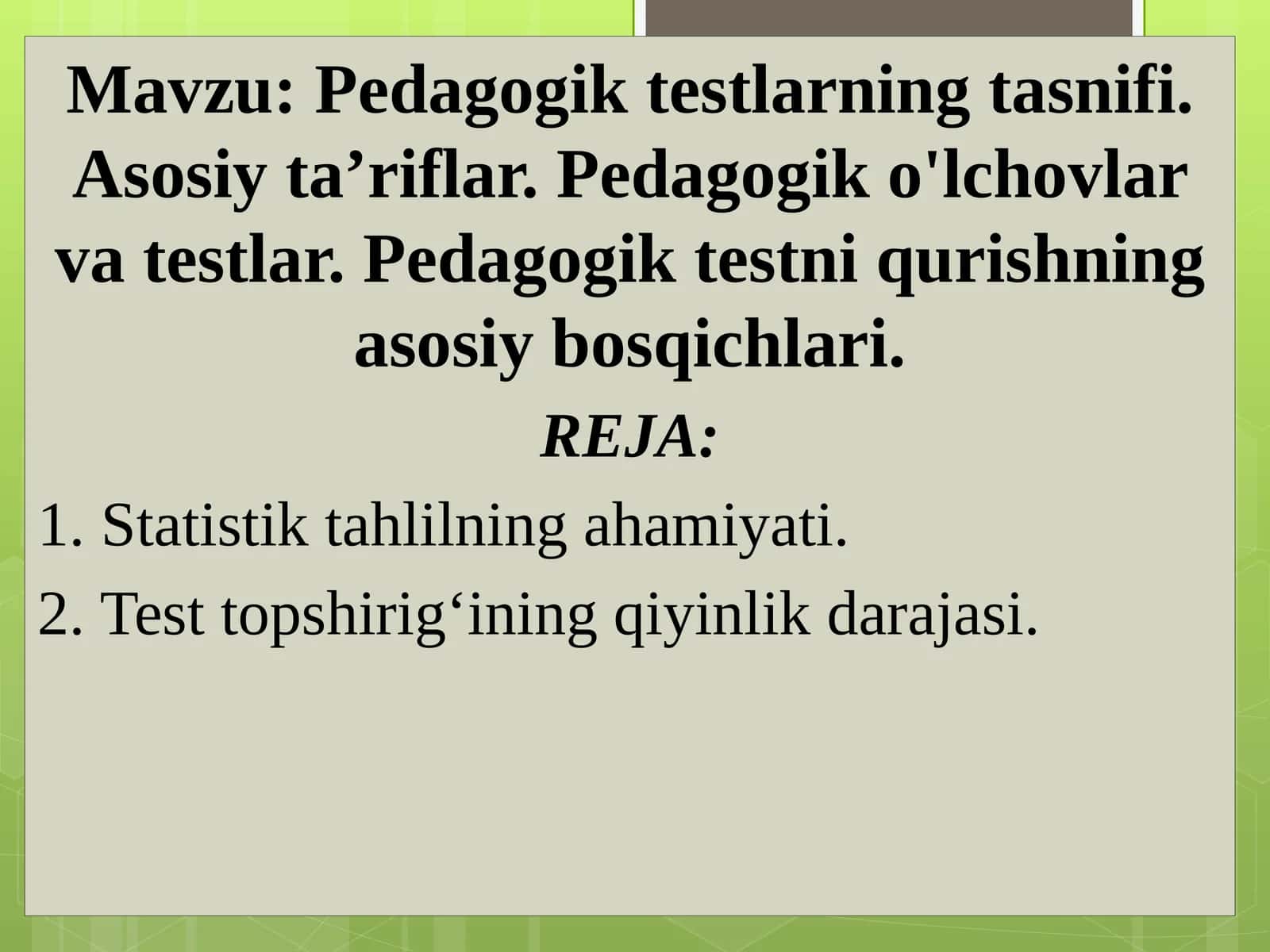 Pedagogik testlarning tasnifi 1