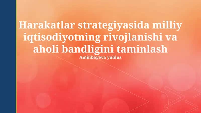 Harakatlar strategiyasida milliy iqtisodiyotni rivojlantirish 1