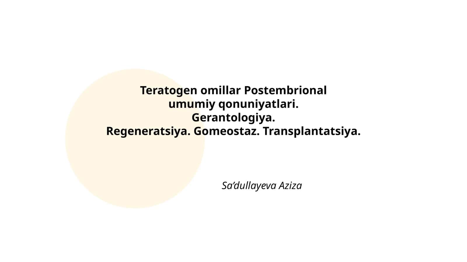 Teratogen omillar Postembrional umumiy qonuniyatlari 1