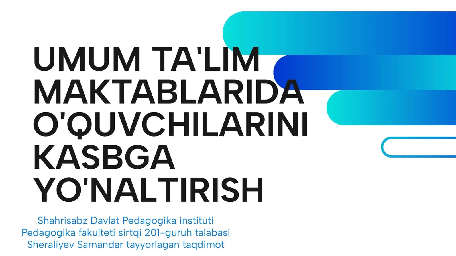 UMUM TA'LIM MAKTABLARIDA O'QUVCHILARINI KASBGA YO'NALTIRISH 1