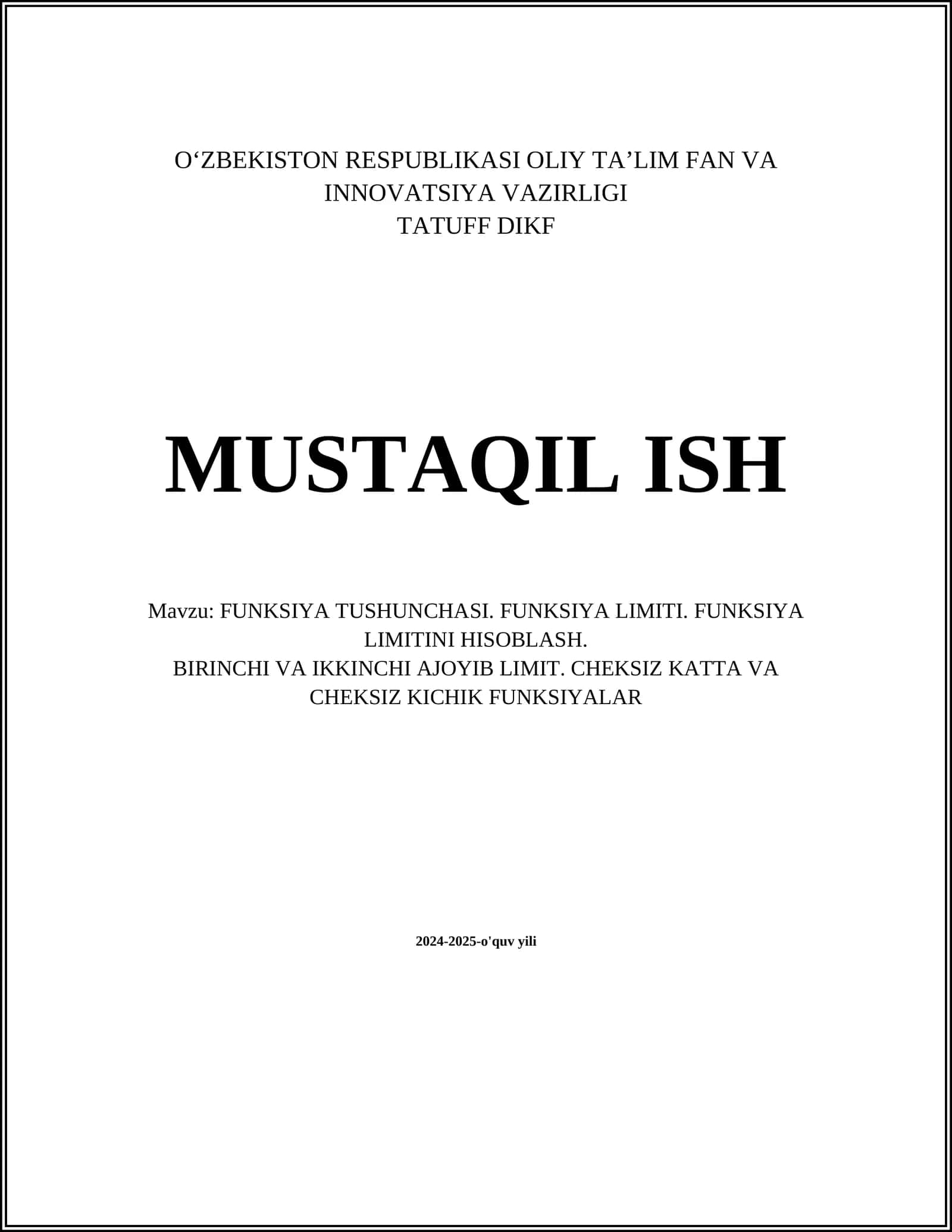 FUNKSIYA TUSHUNCHASI. FUNKSIYA LIMITI. FUNKSIYA LIMITINI HISOBLASH. BIRINCHI VA IKKINCHI AJOYIB LIMIT. CHEKSIZ KATTA VA CHEKSIZ KICHIK FUNKSIYALAR 1