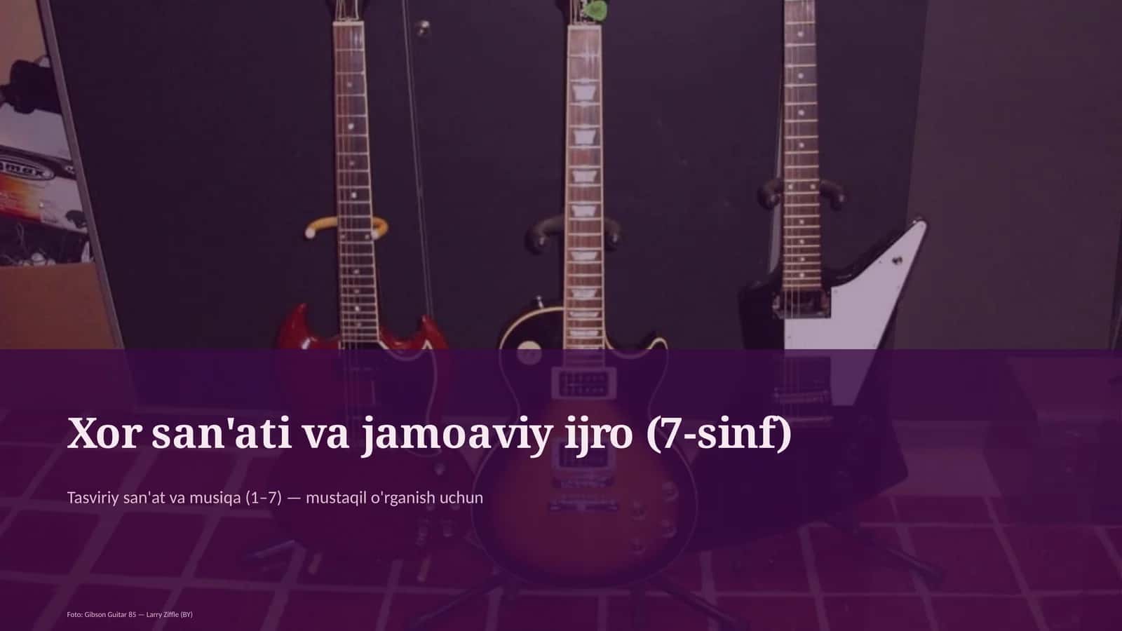 Xor san'ati va jamoaviy ijro (7-sinf) 1