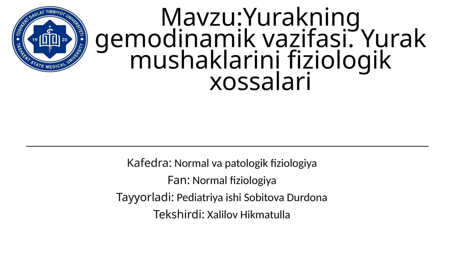Yurakning gemodinamik vazifasi. Yurak mushaklarining fiziologik xossalari 1