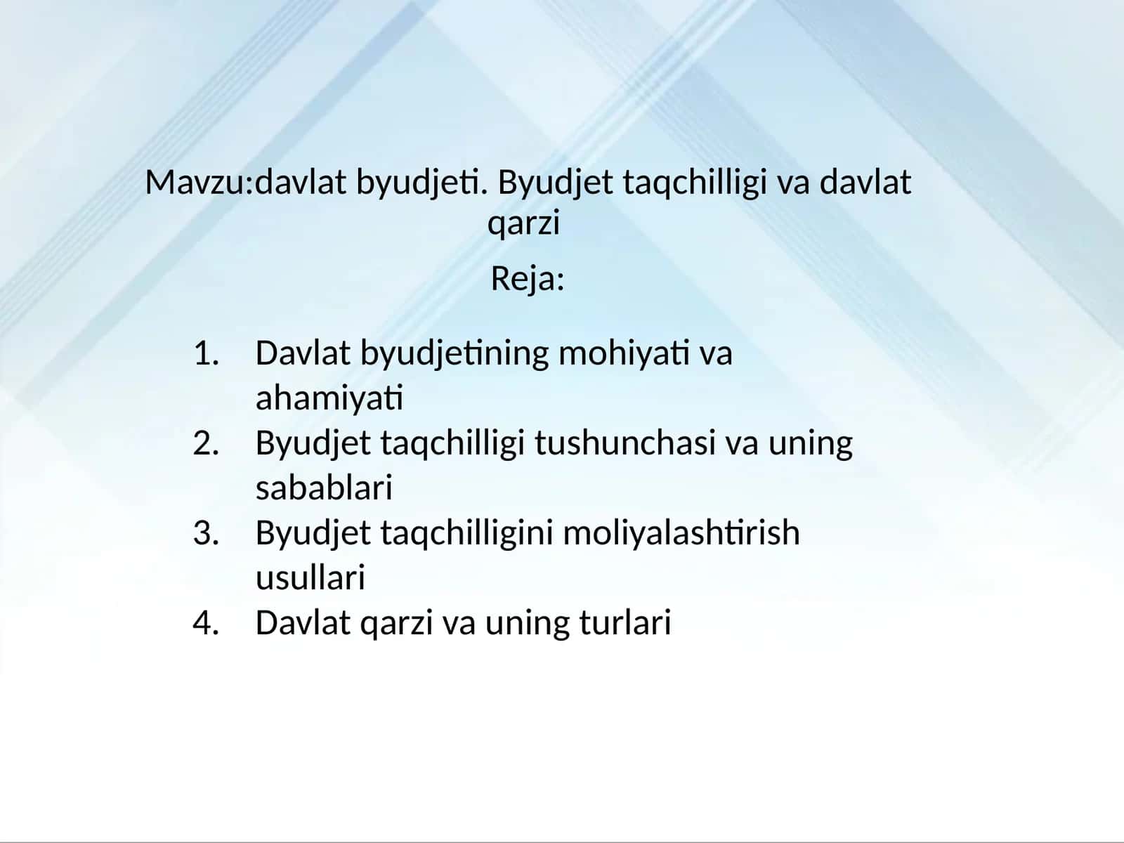 Davlat byudjeti. Byudjet taqchilligi va davlat qarzi 1