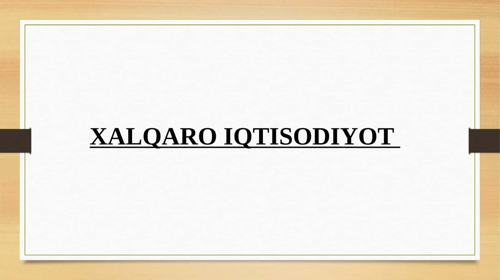 Xalqaro Iqtisodiyot 1