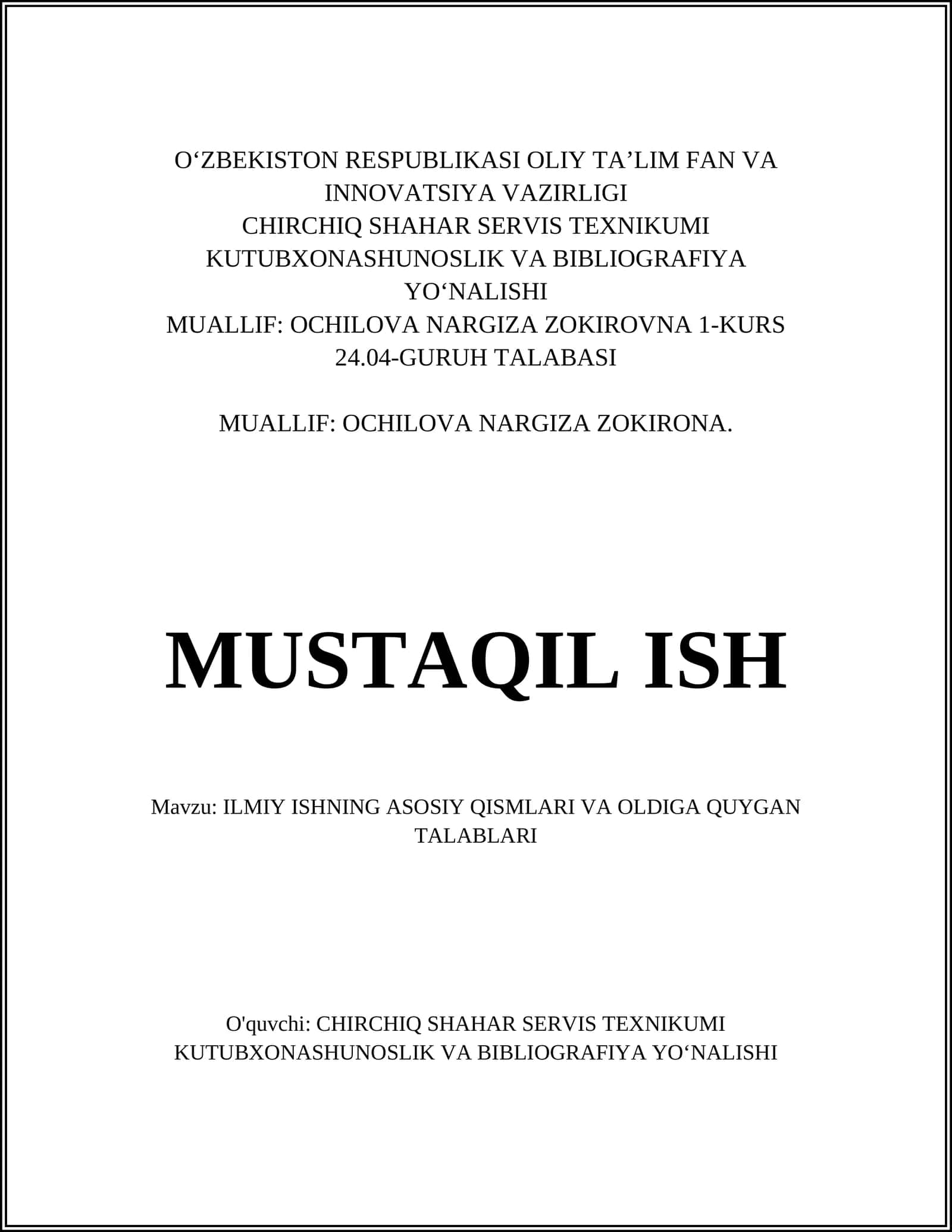 ILMIY ISHNING ASOSIY QISMLARI VA OLDIGA QUYGAN TALABLARI 1