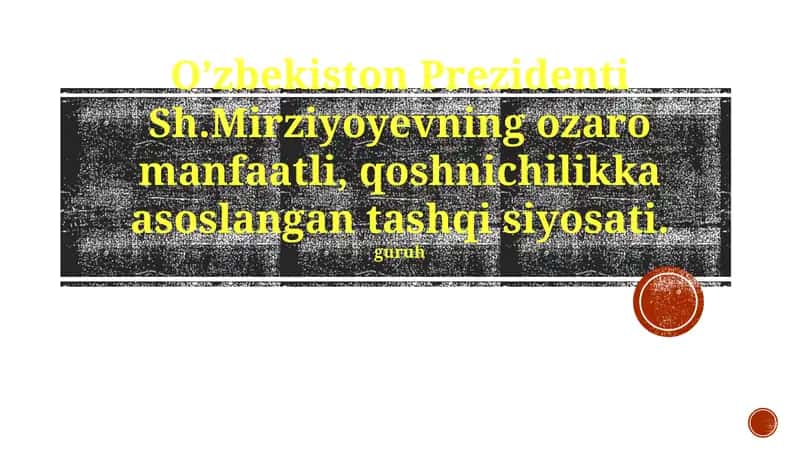 Mirziyoyev davridagi tashqi siyosatning asosiy tamoyillari 1