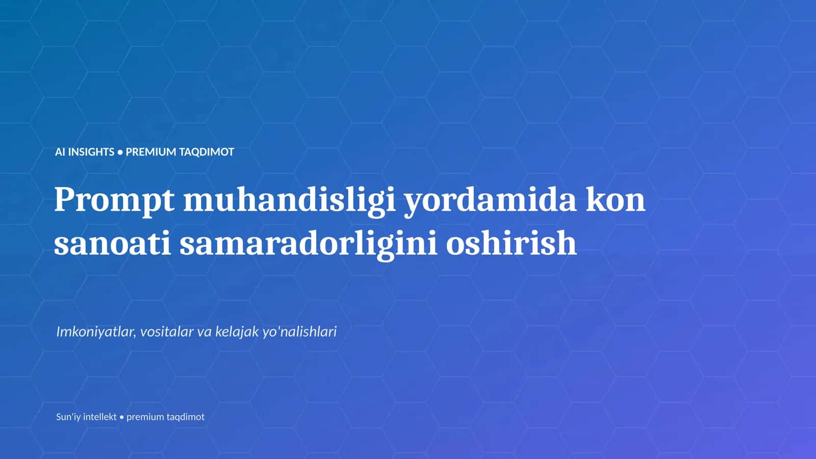 Prompt muhandisligi yordamida kon sanoati samaradorligini oshirish 1