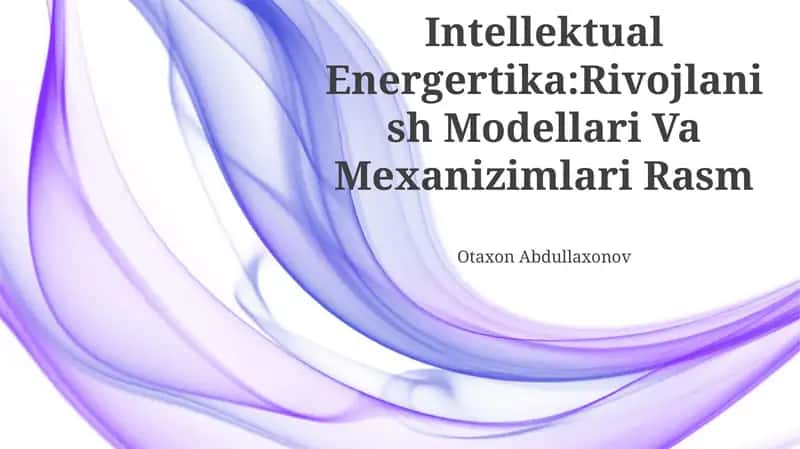 Intellektual Energertika:Rivojlanish Modellari Va Mexanizimlari Rasm 1