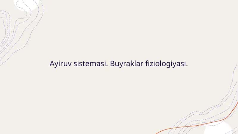 Ayiruv sistemasi. Buyraklar fiziologiyasi 1