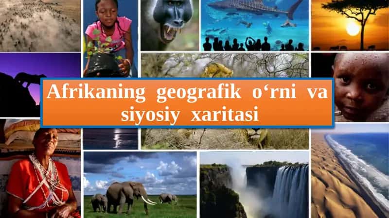 Afrikaning geografik o‘rnivasiyoy xaritasi 1