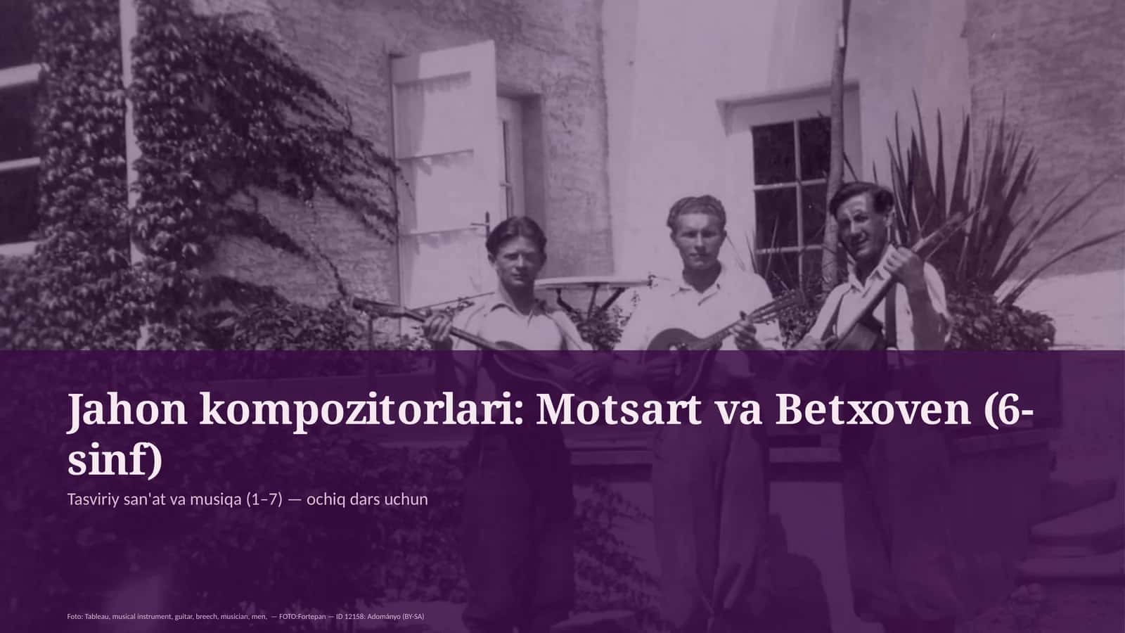 Jahon kompozitorlari: Motsart va Betxoven (6-sinf) 1