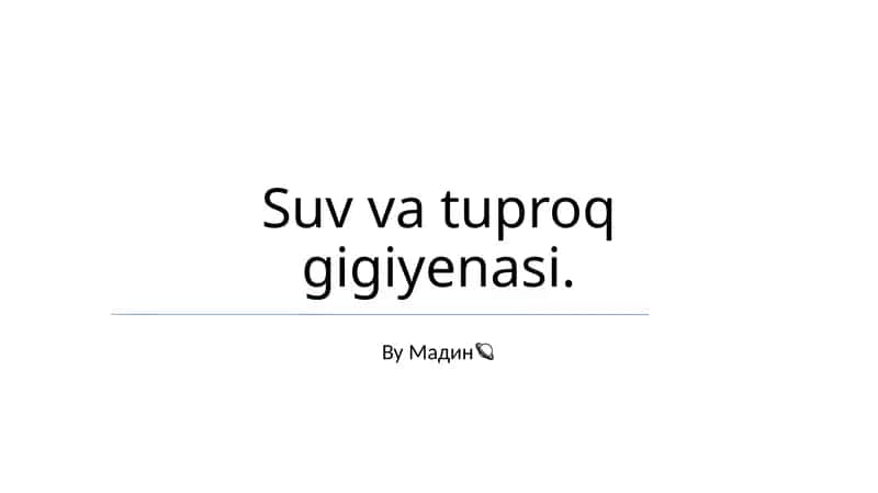 Suv va tuproq gigiyenasi 1