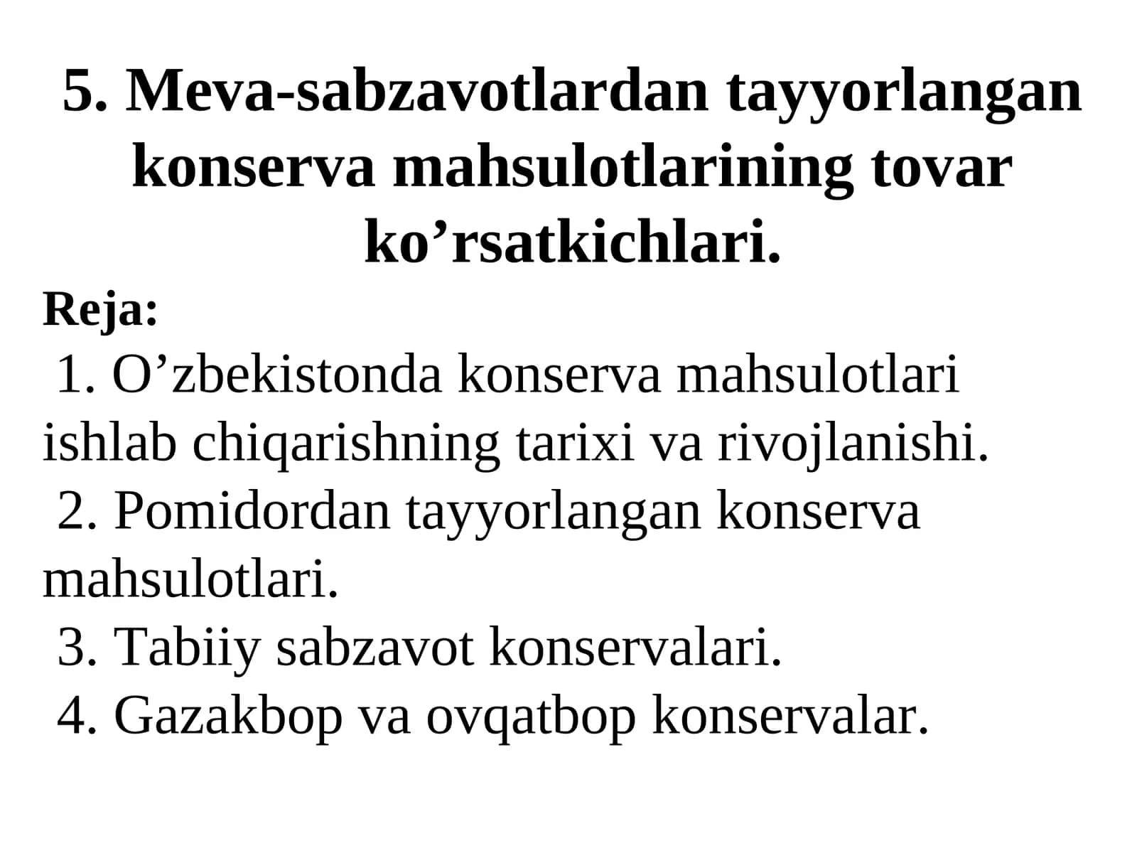 Meva-sabzavotlardan tayyorlangan konserva mahsulotlarining tovar ko’rsatkichlari 1