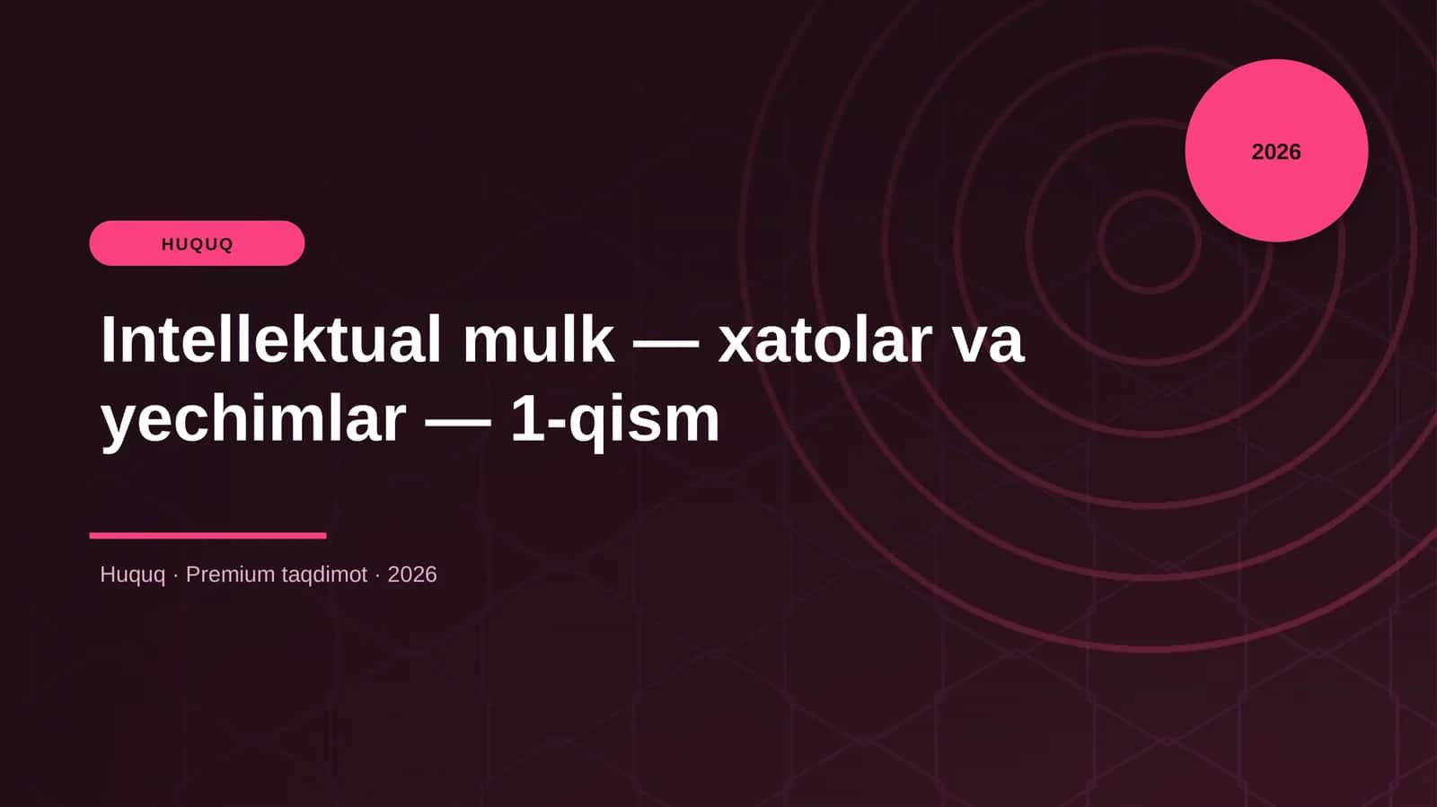 Intellektual mulk — xatolar va yechimlar — 1-qism 1