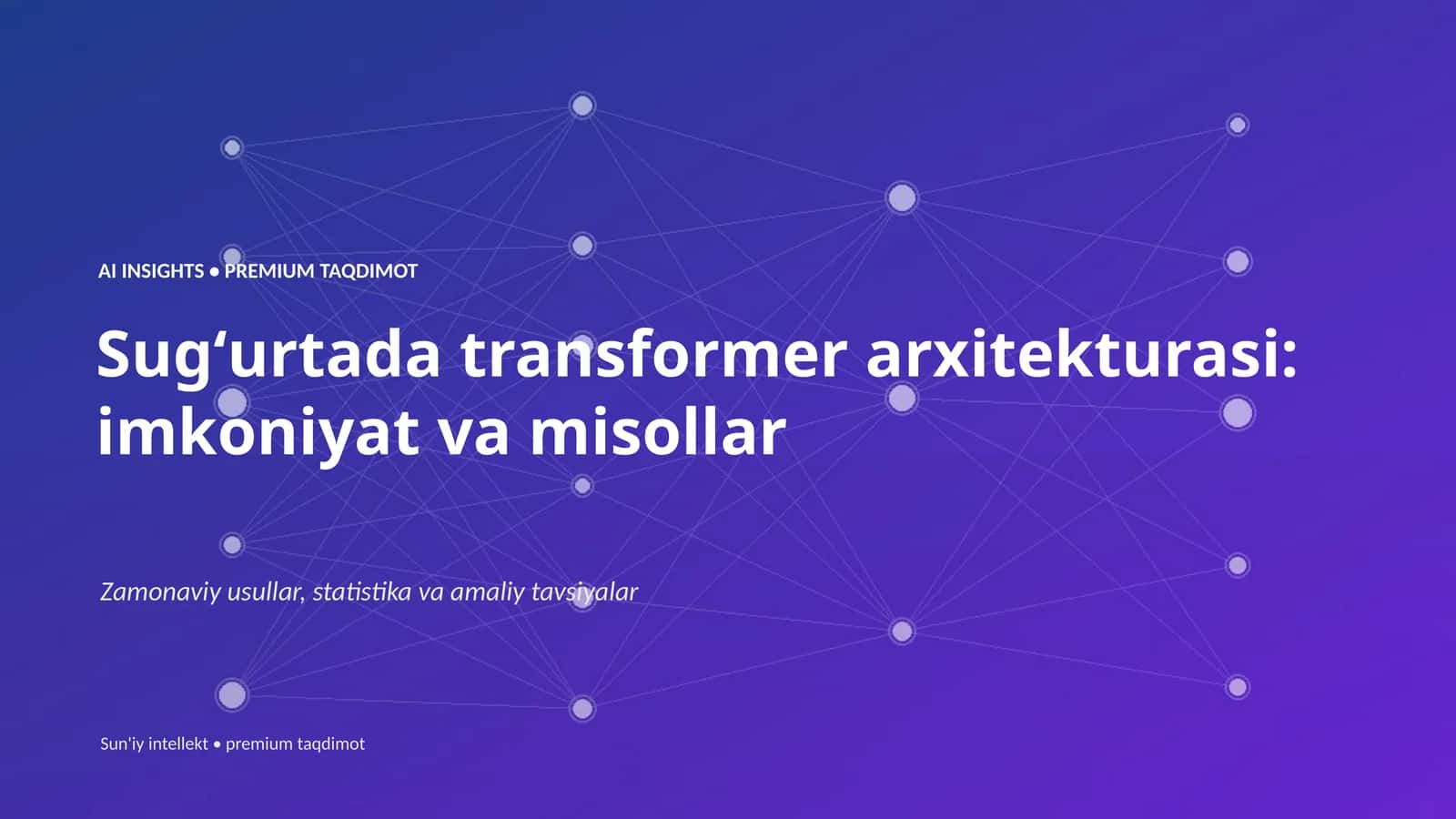 AI INSIGHTS • PREMIUM TAQDIMOT 1