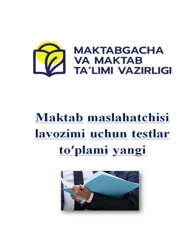 Maktab maslahatchisi lavozimi uchun testlar to‘plami yangi 1