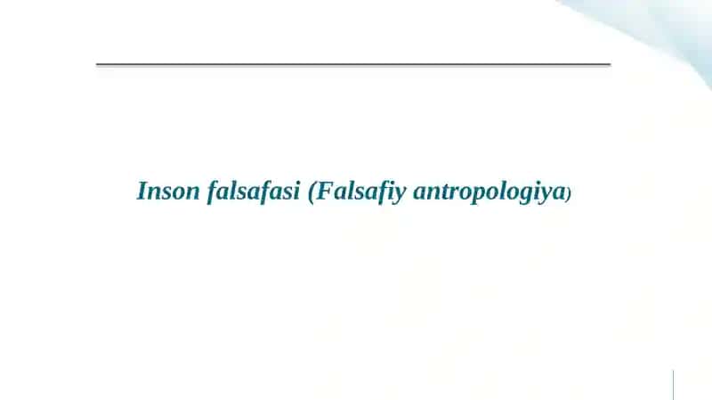 Insonfalsafasi(Falsafiyantropologiya)