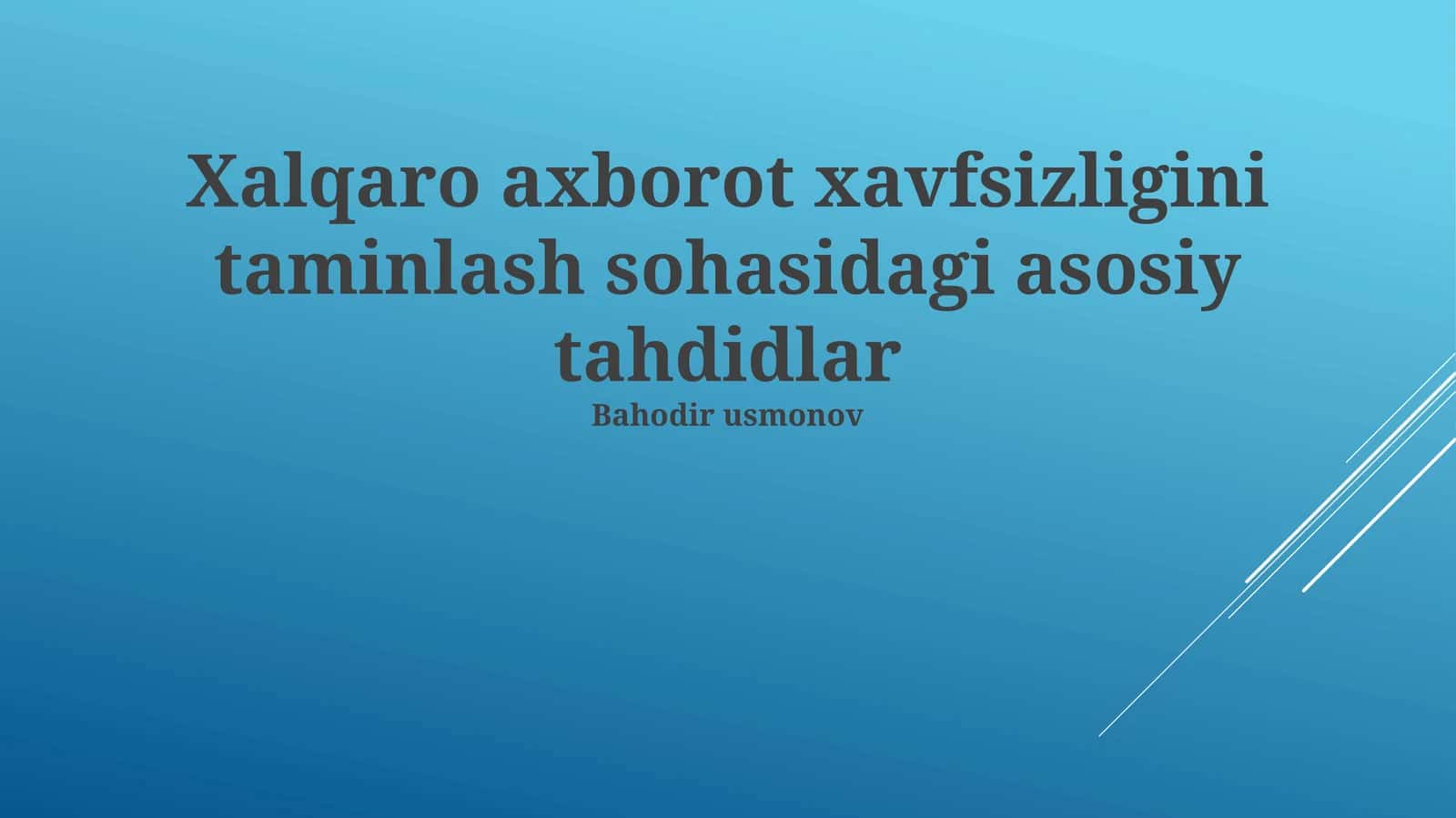 Xalqaro axborot xavfsizligini taminlash sohasidagi asosiy tahdidlar 1