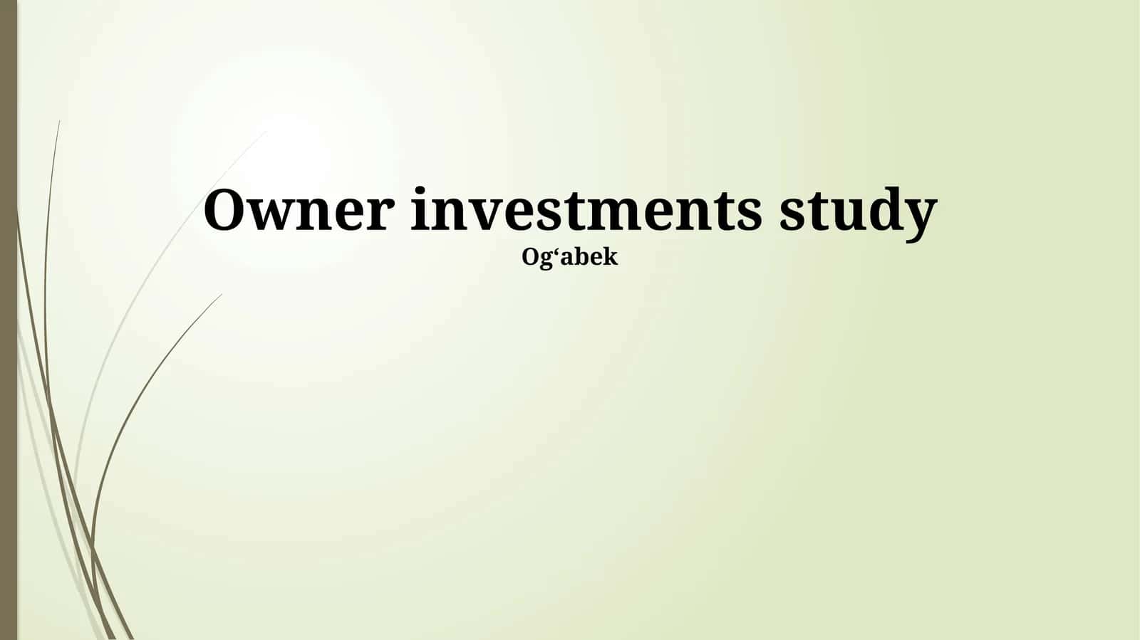Owner investments study 1