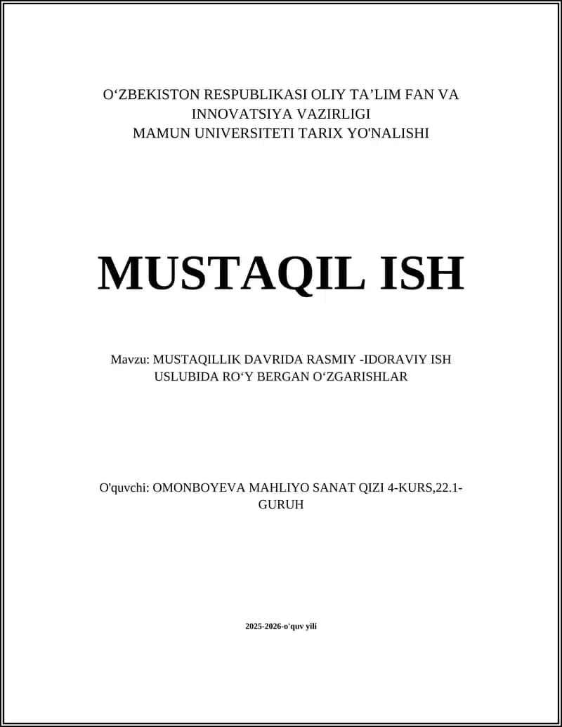 MUSTAQILLIK DAVRIDA RASMIY -IDORAVIY ISH USLUBIDA ROʻY BERGAN OʻZGARISHLAR 1