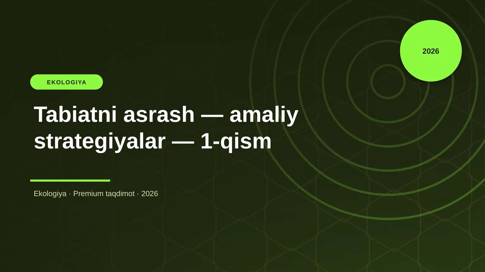 Tabiatni asrash — amaliy strategiyalar — 1-qism 1