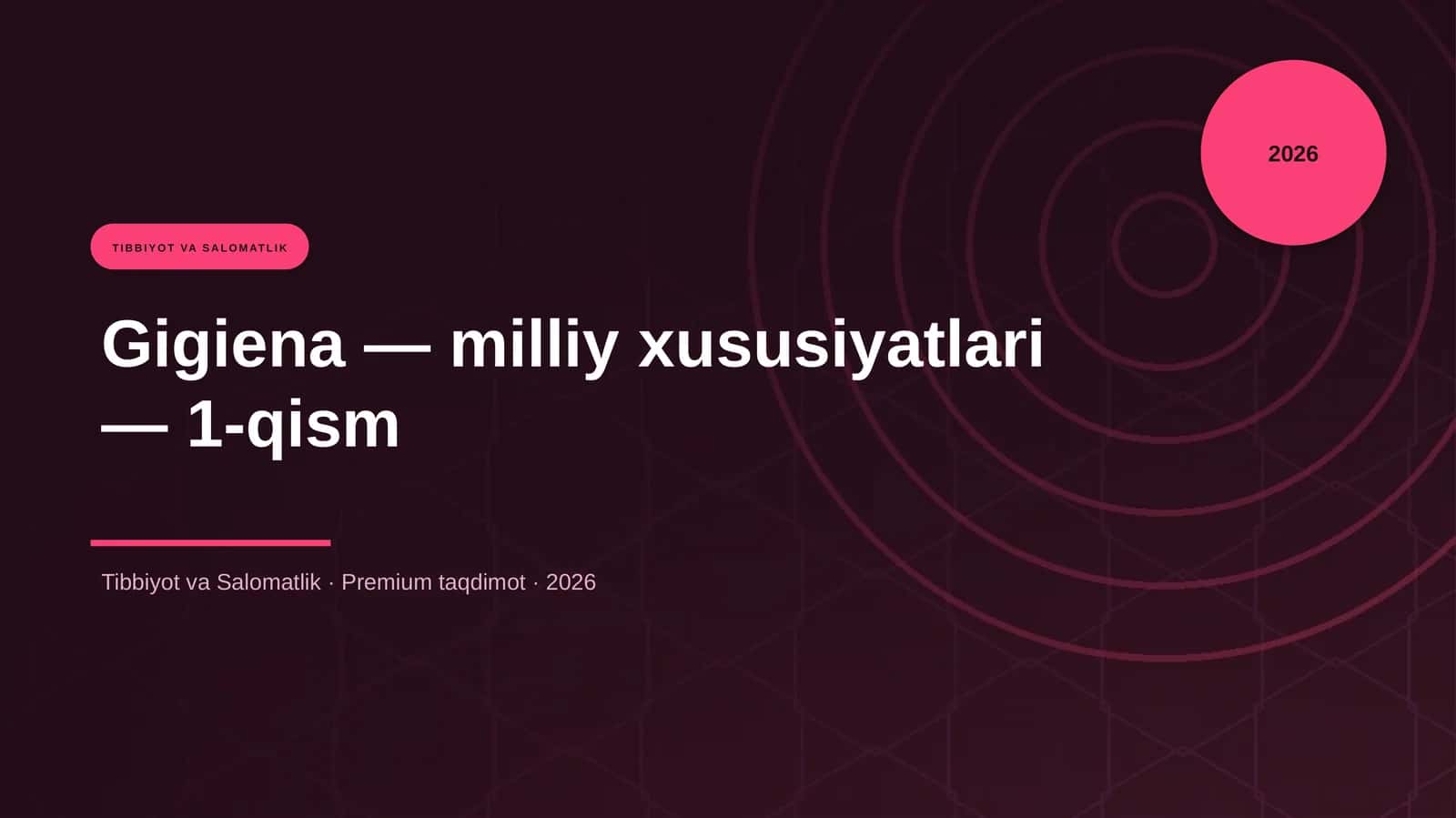Gigiena — milliy xususiyatlari — 1-qism 1