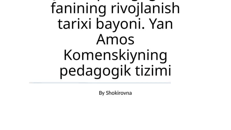 Komenskiyning pedagogik tizimi 1