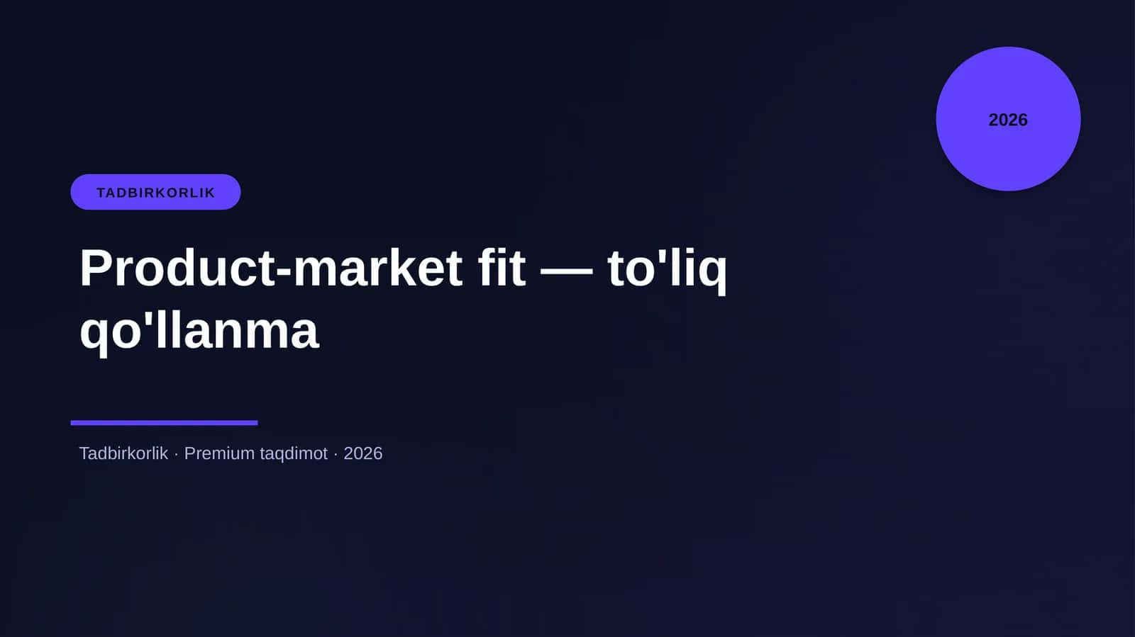 Product-market fit — to'liq qo'llanma 1