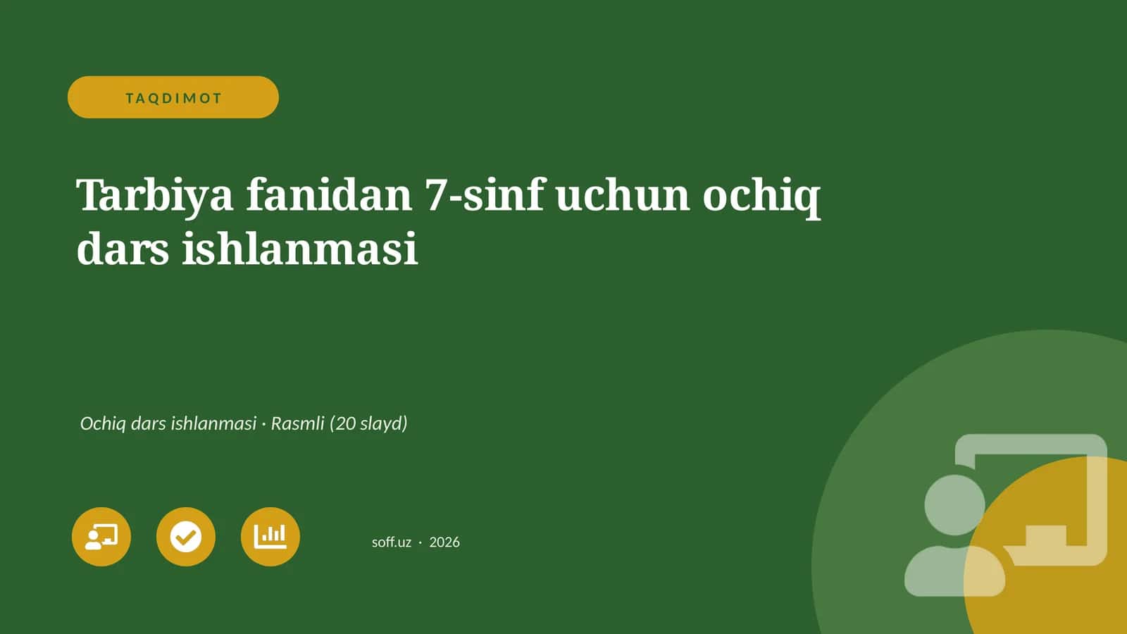 Tarbiya fanidan 7-sinf uchun ochiq dars ishlanmasi 1