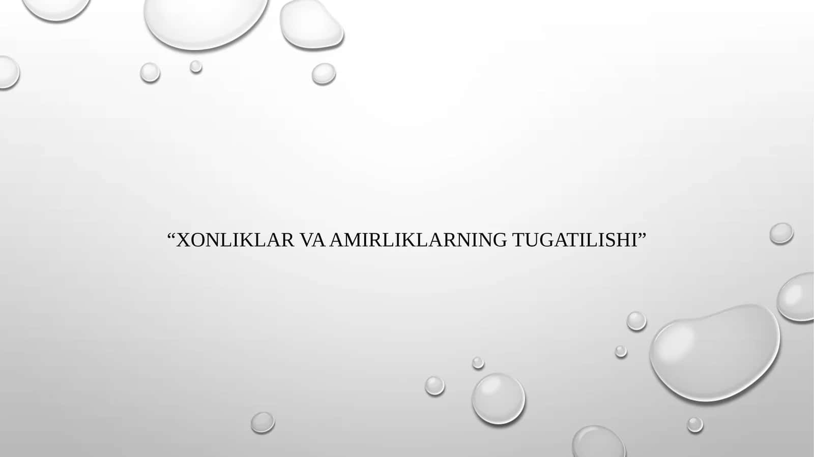 Xonliklar va amirliklarning tugatilishi 1