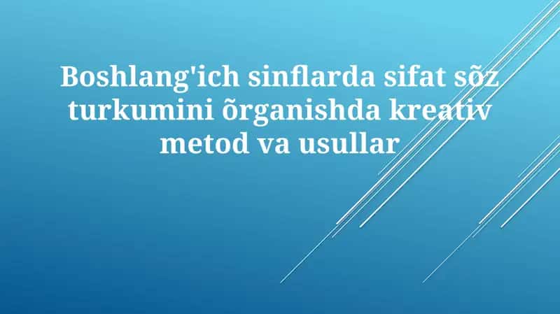 Sifatlarni o'rgatishda kreativ yondashuvlar 1