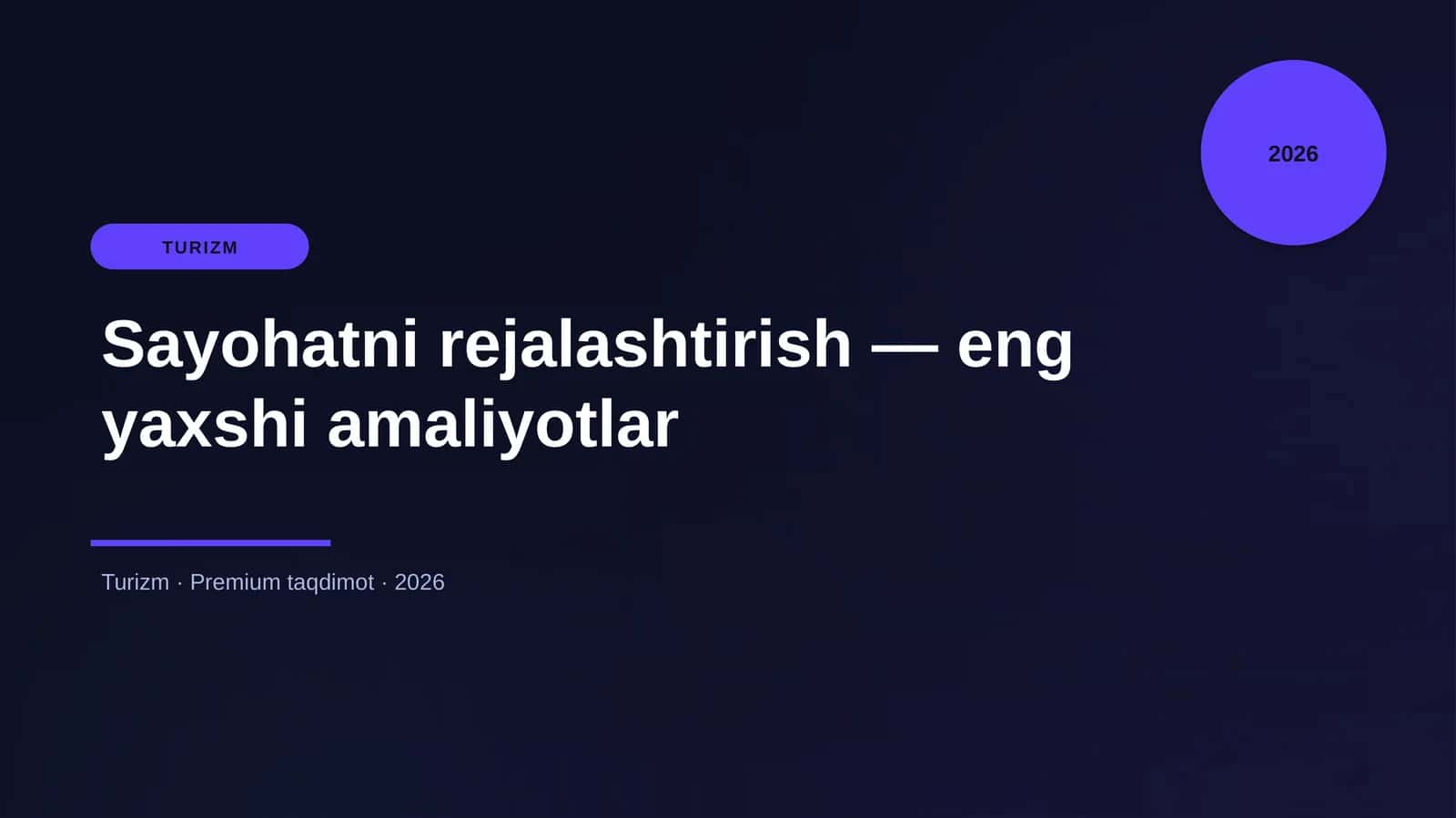 Sayohatni rejalashtirish — eng yaxshi amaliyotlar 1
