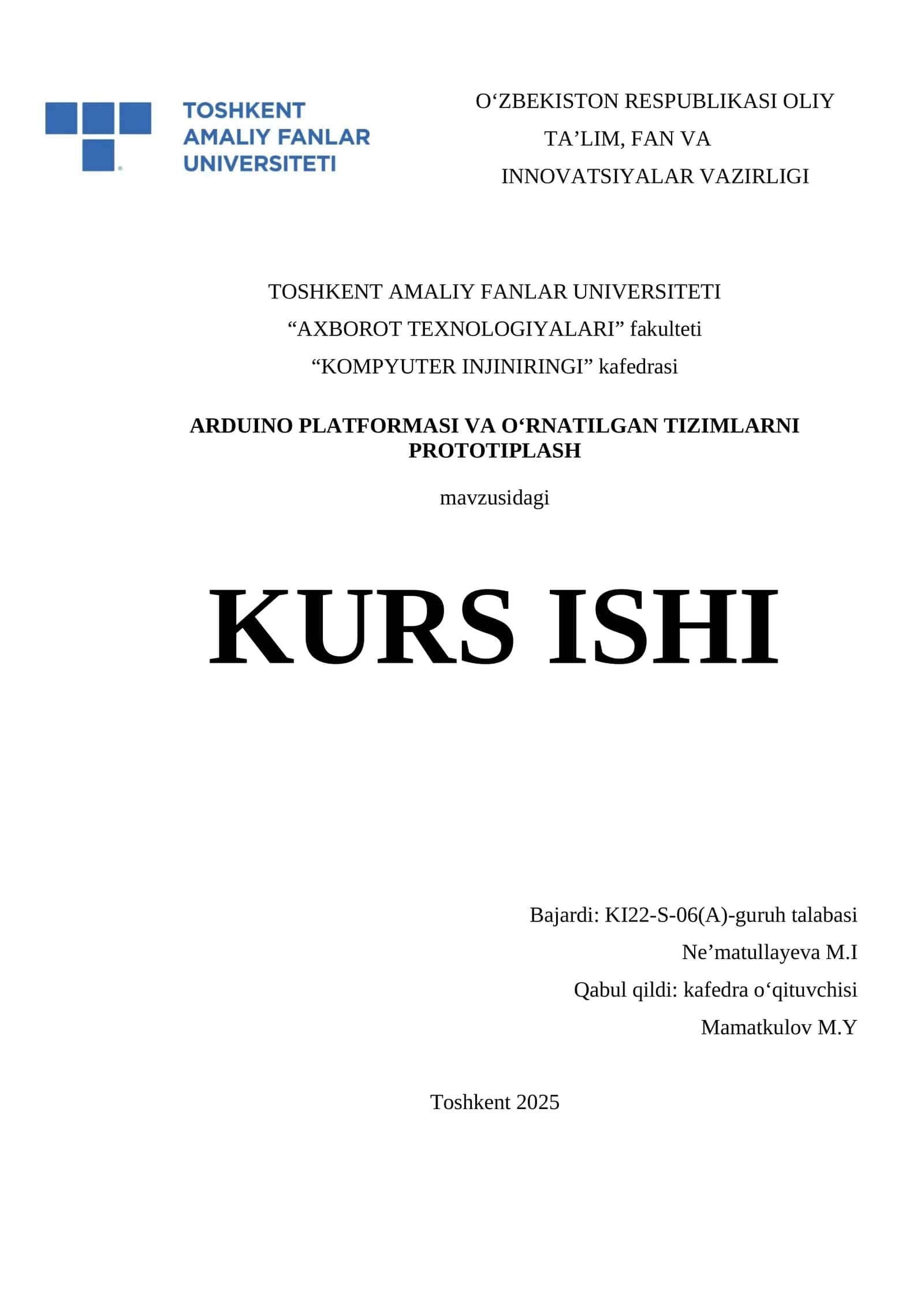 ARDUINO PLATFORMASI VA O‘RNATILGAN TIZIMLARNI PROTOTIPLASH KURS ISHI 1